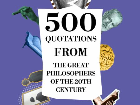 500 Quotations from the Great Philosophers of the 20th Century For Sale