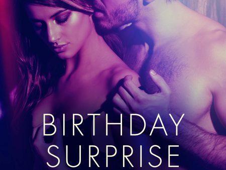 Birthday Surprise - 18 Sexy Erotic Stories from Erika Lust For Sale