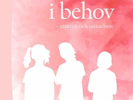 Barn i behov : samsyn och samarbete For Cheap