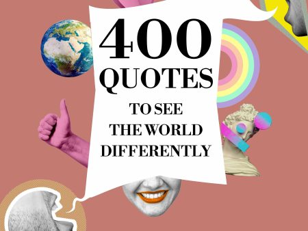 400 Quotes to See the World Differently For Discount