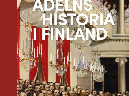 Adelns historia i Finland Cheap